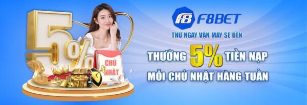 thưởng 5% tiền nạp mỗi chủ nhật hàng tuần